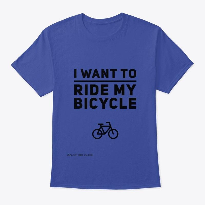 I want to ride my bicycle